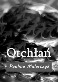Otchłań - Paulina Mularczyk - ebook