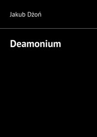 Deamonium - Jakub Dżoń - ebook