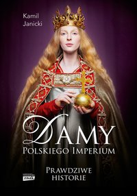 Damy polskiego imperium - Kamil Janicki - ebook