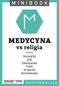 Medycyna [vs religia]. Minibook - Opracowanie zbiorowe - ebook