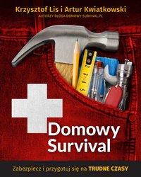 Domowy Survival - Krzysztof Lis - ebook