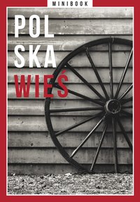 Polska wieś. Minibook - Opracowanie zbiorowe - ebook
