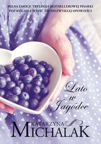 Lato w Jagódce - Katarzyna Michalak - ebook