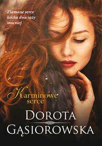 Karminowe serce - Dorota Gąsiorowska - ebook