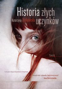 Historia złych uczynków - Katarzyna Zyskowska-Ignaciak - ebook