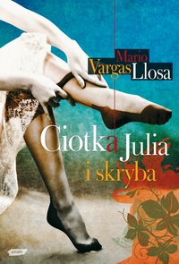 Ciotka Julia i skryba - Mario Vargas Llosa - ebook