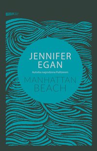 Manhattan Beach - Jennifer Egan - ebook