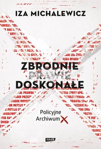 Zbrodnie prawie doskonałe - Iza Michalewicz - ebook