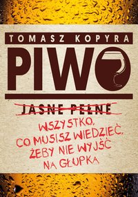 Piwo - Tomasz Kopyra - ebook