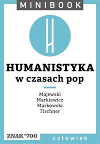 Humanistyka [w czasach pop]. Minibook - Opracowanie zbiorowe - ebook