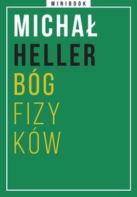 Heller. Bóg fizyków. Minibook - Michał Heller - ebook