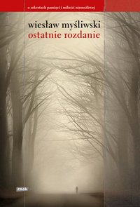 Ostatnie rozdanie - Wiesław Myśliwski - ebook