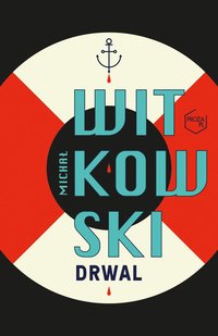 Drwal - Michał Witkowski - ebook