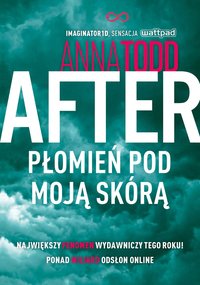 After. Płomień pod moją skórą - Anna Todd - ebook