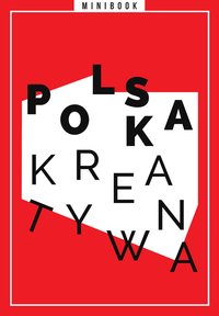 Polska kreatywna. Minibook - Opracowanie zbiorowe - ebook