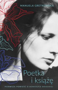 Poetka i książę - Manuela Gretkowska - ebook