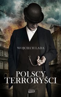 Polscy terroryści - Wojciech Lada - ebook