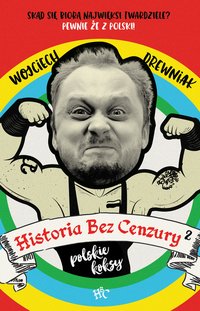 Historia bez cenzury 2 - Wojciech Drewniak - ebook
