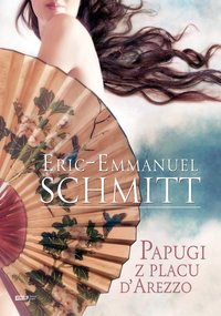 Papugi z placu d'Arezzo - Eric-Emmanuel Schmitt - ebook