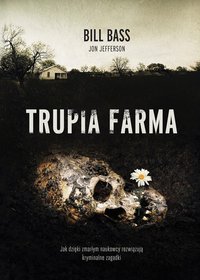 Trupia farma - Bill Bass - ebook