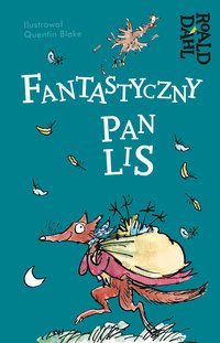 Fantastyczny Pan Lis - Roald Dahl - ebook