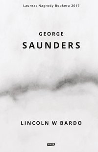 Lincoln w Bardo - George Saunders - ebook