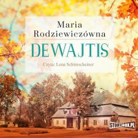 Dewajtis - Maria Rodziewiczówna - audiobook