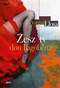 Zeszyty don Rigoberta - Mario Vargas Llosa - ebook