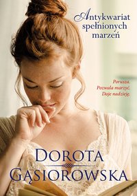 Antykwariat spełnionych marzeń - Dorota Gąsiorowska - ebook