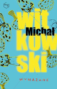 Wymazane - Michał Witkowski - ebook
