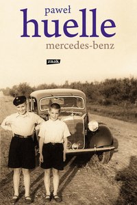 Mercedes-Benz. Z listów do Hrabala - Paweł Huelle - ebook
