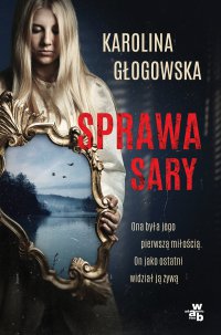 Sprawa Sary - Karolina Głogowska - ebook