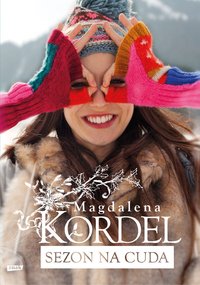 Sezon na cuda - Magdalena Kordel - ebook