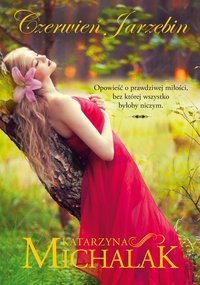 Czerwień jarzębin - Katarzyna Michalak - ebook