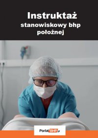 Instruktaż stanowiskowy bhp położnej - Agnieszka Gawrońska - ebook