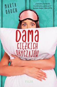 Dama ciężkich obyczajów - Marta Obuch - ebook