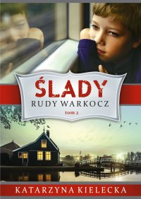 Ślady. Rudy warkocz - Katarzyna Kielecka - ebook
