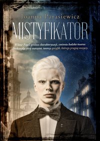 Mistyfikator - Joanna Parasiewicz - ebook