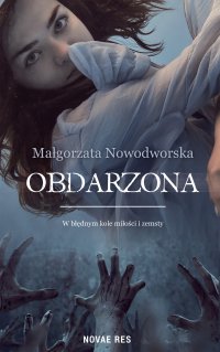 Obdarzona - Małgorzata Nowodworska - ebook