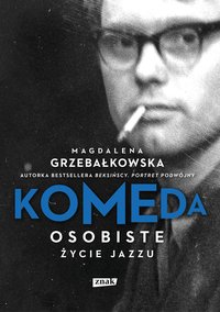 Komeda - Magdalena Grzebałkowska - ebook