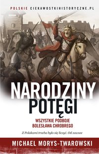 Narodziny potęgi - Michael Morys-Twarowski - ebook