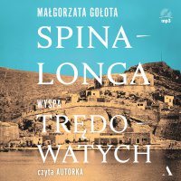 Spinalonga. Wyspa trędowatych - Małgorzata Gołota - audiobook