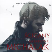 Ścigany - Katarzyna Michalak - audiobook
