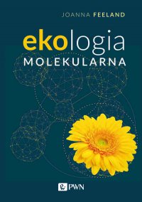Ekologia molekularna - Joanna R. Freeland - ebook