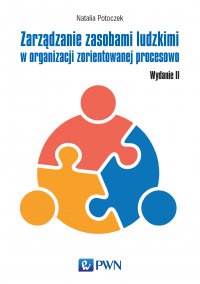 Zarządzanie zasobami ludzkimi w organizacji zorientowanej procesowo - Natalia Potoczek - ebook