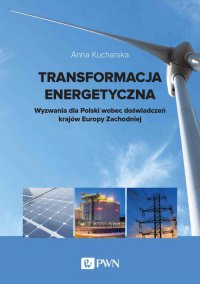 Transformacja energetyczna - Anna Kucharska - ebook