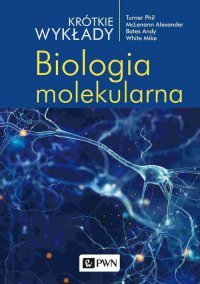 Krótkie wykłady. Biologia molekularna - Alexander Mclenann - ebook