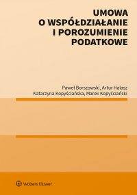 Umowa o współdziałanie i porozumienie podatkowe - Paweł Borszowski - ebook