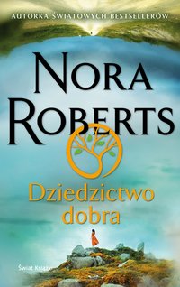 Dziedzictwo dobra - Nora Roberts - ebook