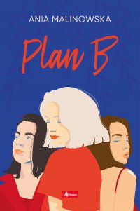 Plan B - Ania Malinowska - ebook